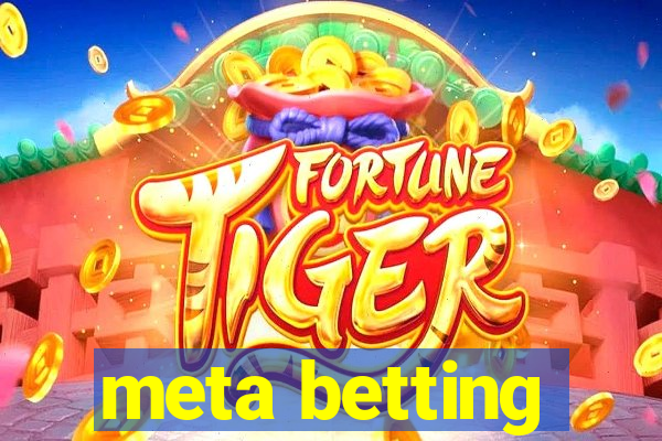 meta betting