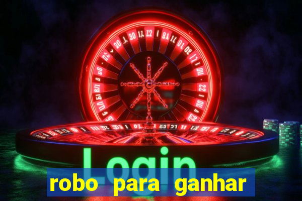 robo para ganhar no fortune tiger