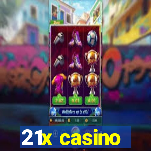 21x casino