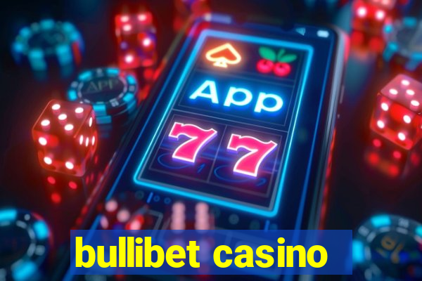 bullibet casino