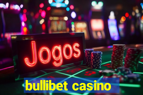 bullibet casino