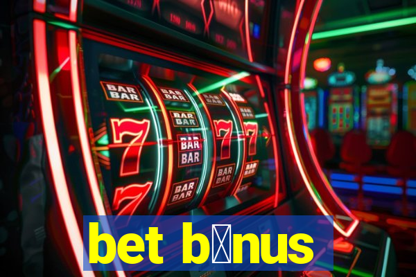 bet b么nus