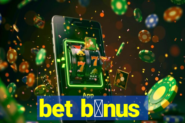 bet b么nus