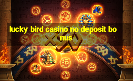 lucky bird casino no deposit bonus