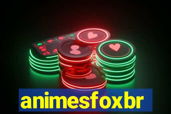 animesfoxbr