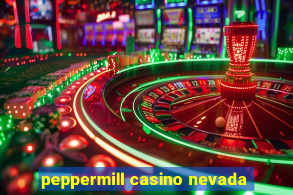 peppermill casino nevada