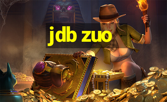 jdb zuo