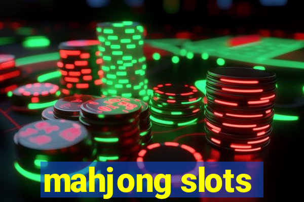 mahjong slots