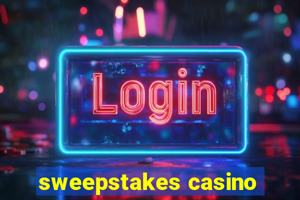 sweepstakes casino