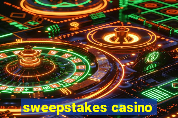 sweepstakes casino