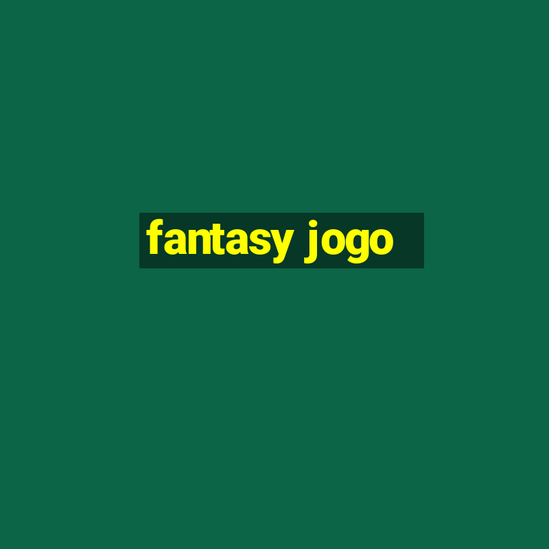 fantasy jogo