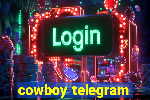 cowboy telegram