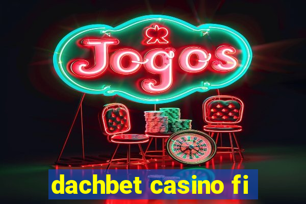 dachbet casino fi