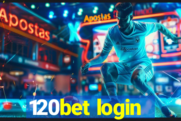 120bet login