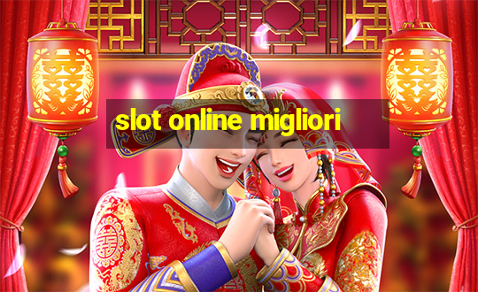 slot online migliori