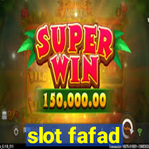 slot fafad