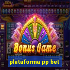 plataforma pp bet