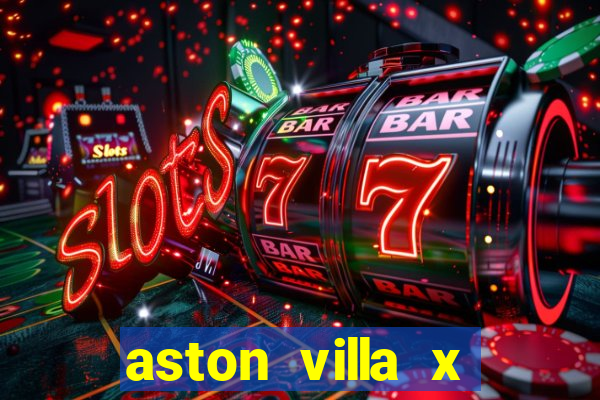 aston villa x liverpool palpites