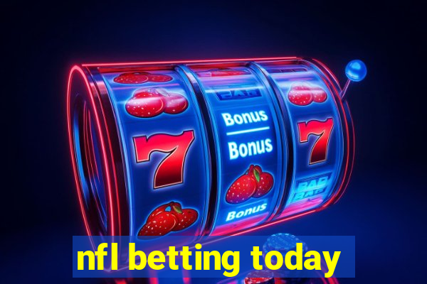 nfl betting today