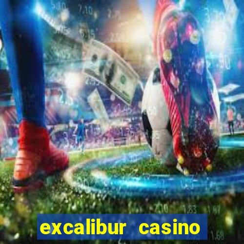 excalibur casino las vegas nv