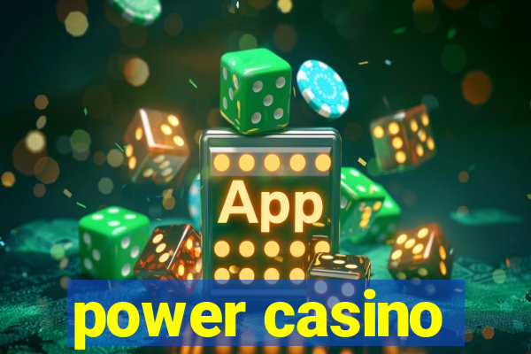 power casino