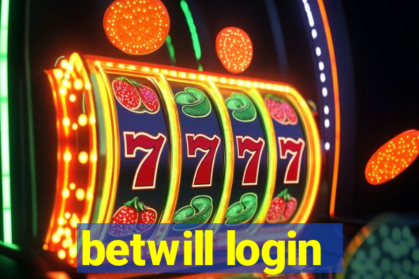 betwill login