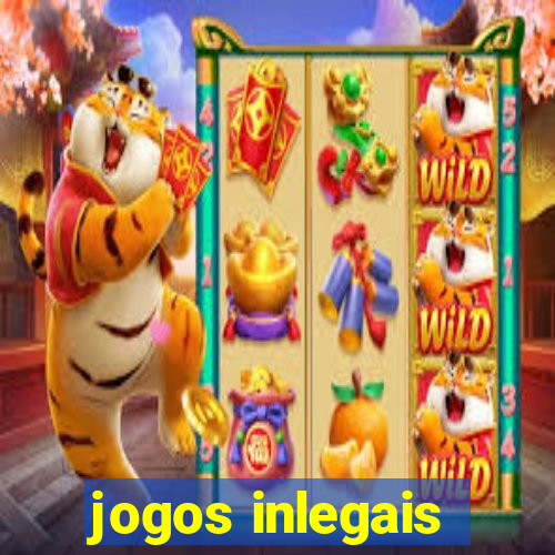 jogos inlegais