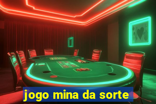 jogo mina da sorte