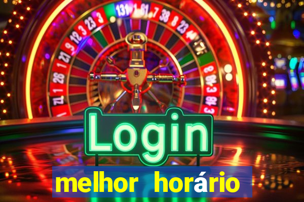 melhor horário para jogar fortune tiger de manh?