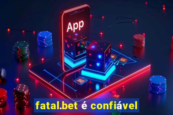 fatal.bet é confiável