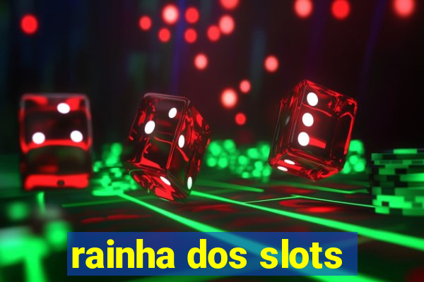 rainha dos slots