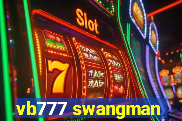 vb777 swangman