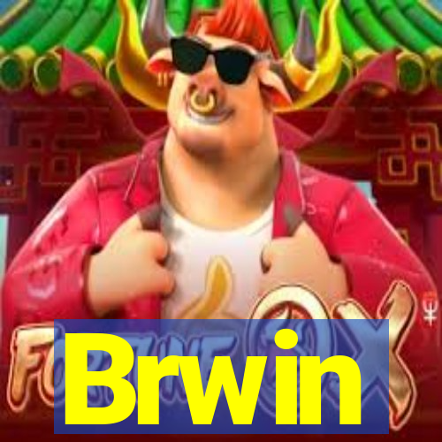 Brwin