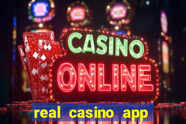 real casino app real money