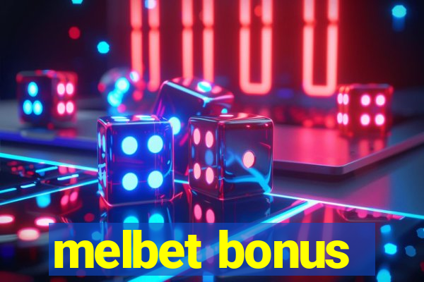 melbet bonus