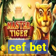 cef bet