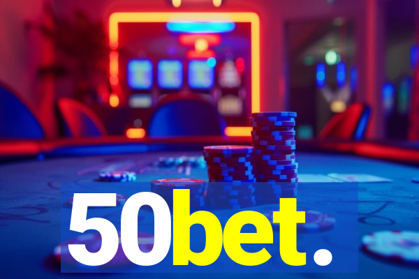 50bet.