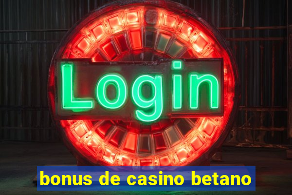 bonus de casino betano