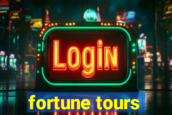 fortune tours