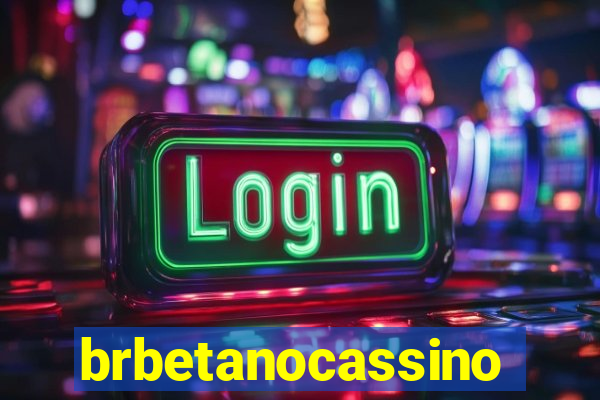 brbetanocassino