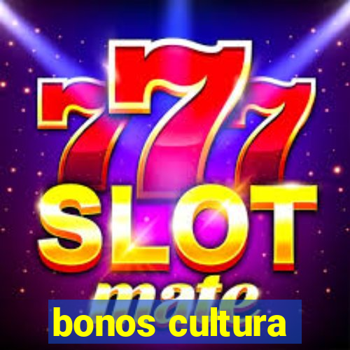 bonos cultura