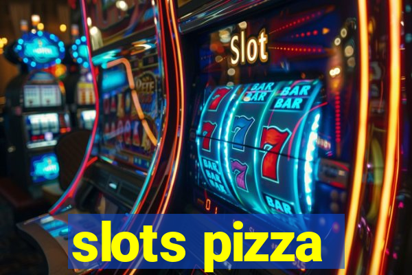 slots pizza