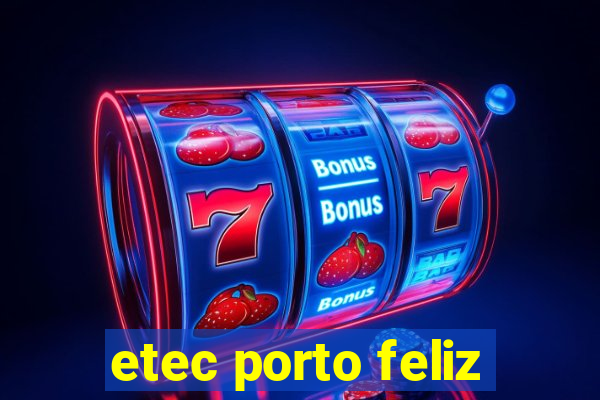 etec porto feliz