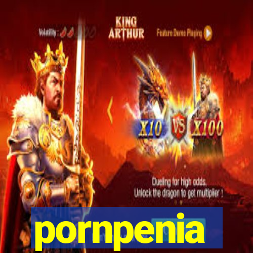 pornpenia