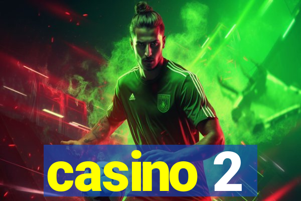 casino 2