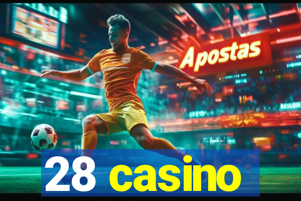 28 casino