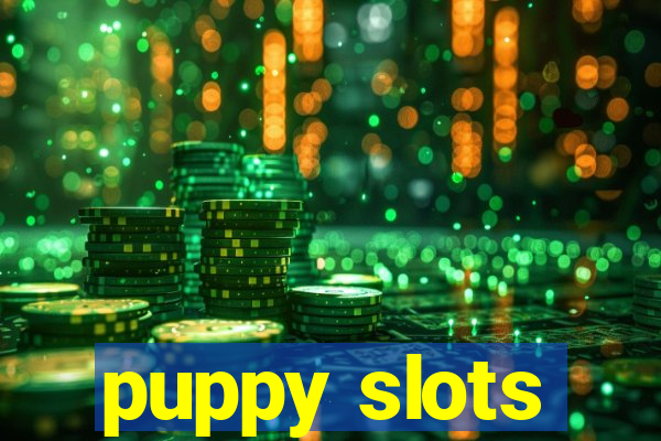 puppy slots