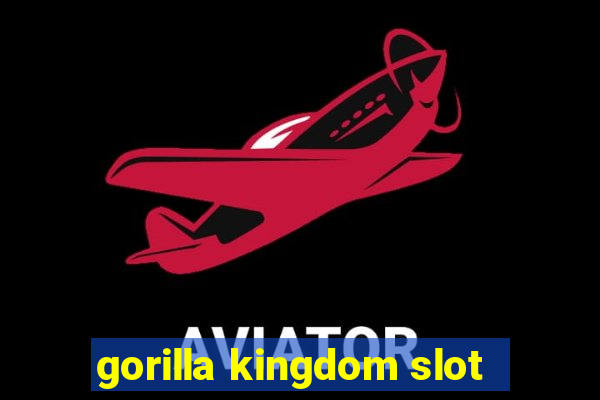 gorilla kingdom slot