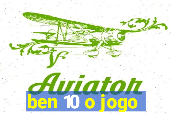 ben 10 o jogo