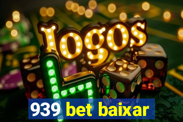 939 bet baixar